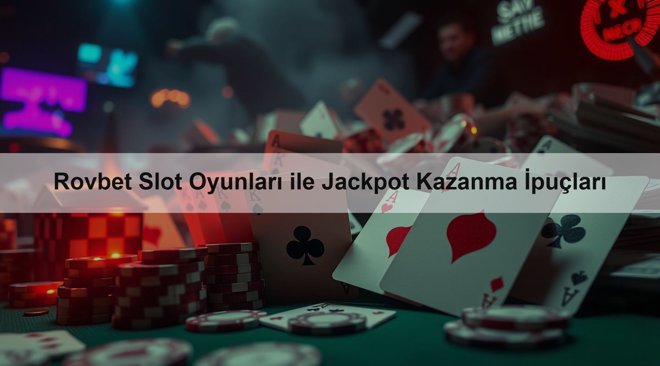 Rovbet Slot Oyunları ile Jackpot Kazanma İpuçları