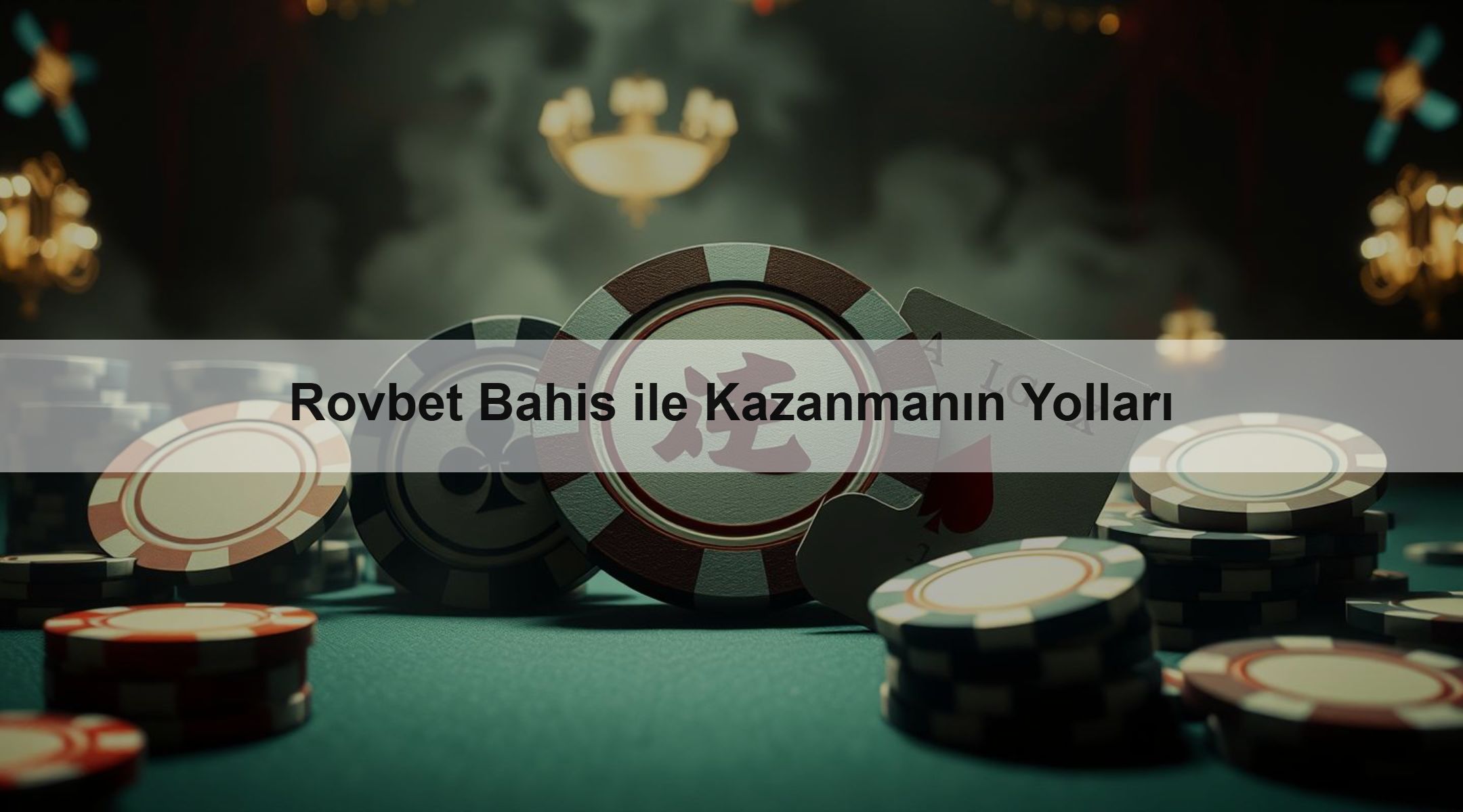 Rovbet Bahis ile Kazanmanın Yolları