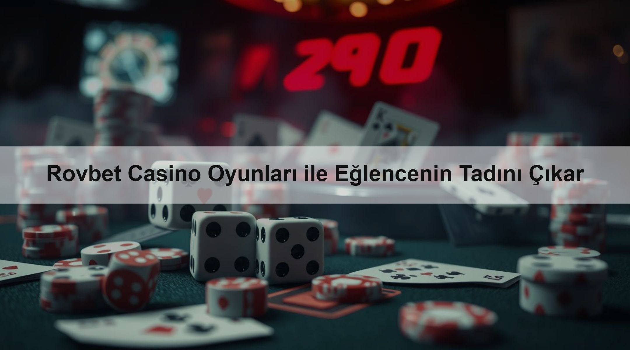 Rovbet Casino Oyunları ile Eğlencenin Tadını Çıkar