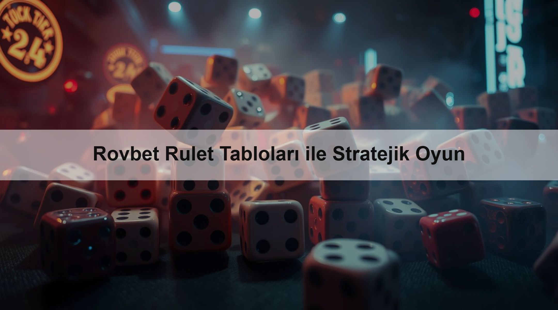 Rovbet Rulet Tabloları ile Stratejik Oyun